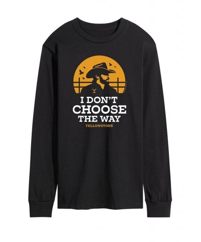 Men's Yellowstone Don't Choose Way Long Sleeve T-shirt Black $24.36 T-Shirts